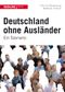 Deutschland ohne Ausländer Cover des Buches Deutschland ohne Ausländer (ISBN: 9783868813388)