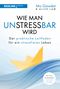 Wie man unstressbar wird Cover des Buches Wie man unstressbar wird (ISBN: 9783868819694)