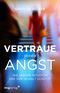 Vertraue deiner Angst Cover des Buches Vertraue deiner Angst (ISBN: 9783868827187)