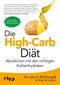 Die High-Carb-Diät Cover des Buches Die High-Carb-Diät (ISBN: 9783868835779)