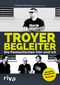 Troyer Begleiter Cover des Buches Troyer Begleiter (ISBN: 9783868839272)