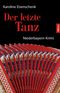 Der letzte Tanz Cover des Buches Der letzte Tanz (ISBN: 9783869066554)