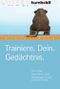 Trainiere. Dein. Gedächtnis. Cover des Buches Trainiere. Dein. Gedächtnis. (ISBN: 9783869104812)