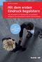 Mit dem ersten Eindruck begeistern Cover des Buches Mit dem ersten Eindruck begeistern (ISBN: 9783869105048)