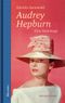 Audrey Hepburn Cover des Buches Audrey Hepburn (ISBN: 9783869151762)
