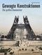 Gewagte Konstruktionen Cover des Buches Gewagte Konstruktionen (ISBN: 9783869640617)