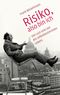 Risiko, also bin ich Cover des Buches Risiko, also bin ich (ISBN: 9783869710341)