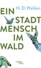 Ein Stadtmensch im Wald Cover des Buches Ein Stadtmensch im Wald (ISBN: 9783869712420)