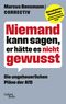Niemand kann sagen, er hätte es nicht gewusst Cover des Buches Niemand kann sagen, er hätte es nicht gewusst (ISBN: 9783869713113)