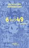 6 aus 49 Cover des Buches 6 aus 49 (ISBN: 9783869713151)