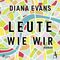 Leute wie wir Cover des Buches Leute wie wir (ISBN: 9783869745718)