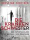 Die Krankenschwester Cover des Buches Die Krankenschwester (ISBN: 9783869749525)