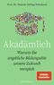 Akadämlich Cover des Buches Akadämlich (ISBN: 9783869951546)