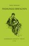 Frühlings Erwachen Cover des Buches Frühlings Erwachen (ISBN: 9783872911728)