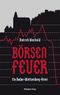 Börsenfeuer Cover des Buches Börsenfeuer (ISBN: 9783874078801)