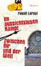 Im aussichtslosen Kampf zwischen dir und der Welt Cover des Buches Im aussichtslosen Kampf zwischen dir und der Welt (ISBN: 9783875363258)
