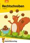 Rechtschreiben 1. Klasse Cover des Buches Rechtschreiben 1. Klasse (ISBN: 9783881002516)