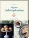 Vegane Lieblingskuchen Cover des Buches Vegane Lieblingskuchen (ISBN: 9783881172622)