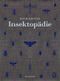 Insektopädie Cover des Buches Insektopädie (ISBN: 9783882210804)