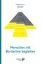 Menschen mit Borderline begleiten Cover des Buches Menschen mit Borderline begleiten (ISBN: 9783884149645)