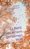 Es flieht vor einem geheimen Wort Cover des Buches Es flieht vor einem geheimen Wort (ISBN: 9783885091844)