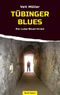 Tübinger Blues Cover des Buches Tübinger Blues (ISBN: 9783886279616)