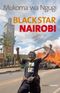 Black Star Nairobi Cover des Buches Black Star Nairobi (ISBN: 9783887473143)