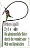 Zylo oder Die abenteuerliche Reise durch die wundersame Welt von Bürokratien Cover des Buches Zylo oder Die abenteuerliche Reise durch die wundersame Welt von Bürokratien (ISBN: 9783890290676)