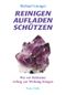 Reinigen Aufladen Schützen Cover des Buches Reinigen Aufladen Schützen (ISBN: 9783890602776)