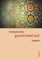grand hotel tazi Cover des Buches grand hotel tazi (ISBN: 9783890862200)