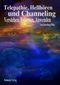 Telepathie, Hellhören und Channeling Cover des Buches Telepathie, Hellhören und Channeling (ISBN: 9783890944197)