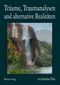 Träume, Traumanalysen und alternative Realitäten Cover des Buches Träume, Traumanalysen und alternative Realitäten (ISBN: 9783890945644)