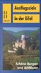 Ausflugsziele in der Eifel Cover des Buches Ausflugsziele in der Eifel (ISBN: 9783893551965)