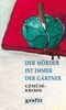 Der Mörder ist immer der Gärtner Cover des Buches Der Mörder ist immer der Gärtner (ISBN: 9783894250805)