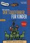 Berlin entdecken. Der Stadtführer für Kinder. Mit Bildern, Rätseln und Spielen Cover des Buches Berlin entdecken. Der Stadtführer für Kinder. Mit Bildern, Rätseln und Spielen (ISBN: 9783894792619)