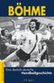 Böhme – Eine deutsch-deutsche Handballgeschichte Cover des Buches Böhme – Eine deutsch-deutsche Handballgeschichte (ISBN: 9783895336041)
