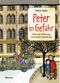Peter in Gefahr Cover des Buches Peter in Gefahr (ISBN: 9783895653735)