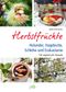Herbstfrüchte Cover des Buches Herbstfrüchte (ISBN: 9783895663789)