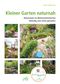 Kleiner Garten naturnah Cover des Buches Kleiner Garten naturnah (ISBN: 9783895664120)