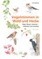 Vogelstimmen in Wald und Hecke Cover des Buches Vogelstimmen in Wald und Hecke (ISBN: 9783895664168)