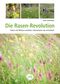 Die Rasen-Revolution Cover des Buches Die Rasen-Revolution (ISBN: 9783895664335)