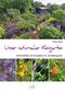 Unser naturnaher Kleingarten Cover des Buches Unser naturnaher Kleingarten (ISBN: 9783895664359)