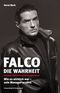 Falco: Die Wahrheit Cover des Buches Falco: Die Wahrheit (ISBN: 9783896029218)