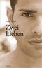 Zwei Lieben Cover des Buches Zwei Lieben (ISBN: 9783896561756)