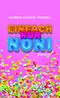 Einfach nur Noni Cover des Buches Einfach nur Noni (ISBN: 9783896563323)