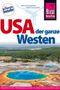 Reise Know-How Reiseführer USA – der ganze Westen Das Handbuch für individuelles Entdecken Cover des Buches Reise Know-How Reiseführer USA – der ganze Westen Das Handbuch für individuelles Entdecken (ISBN: 9783896627421)