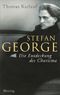 Stefan George Cover des Buches Stefan George (ISBN: 9783896671516)