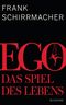 Ego Cover des Buches Ego (ISBN: 9783896674272)