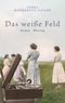 Das weiße Feld Cover des Buches Das weiße Feld (ISBN: 9783896675828)