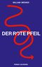Der Rote Pfeil Cover des Buches Der Rote Pfeil (ISBN: 9783896677228)